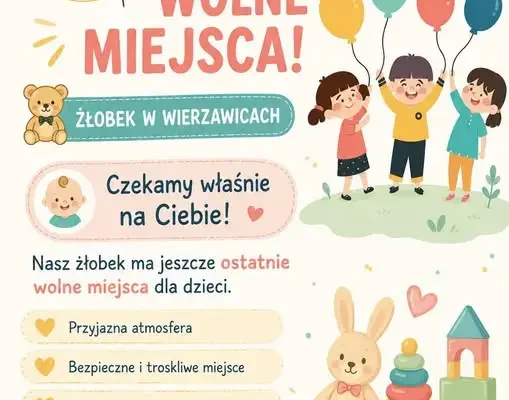 Żłobek w Wierzawicach przyjmuje dzieci – zostały ostatnie wolne miejsca