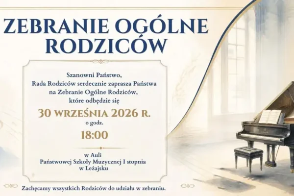 Zebranie ogólne rodziców w Państwowej Szkole Muzycznej I stopnia w Leżajsku – 30 września 2026 r.