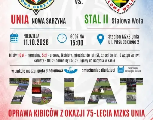 Unia Nowa Sarzyna zagra ze Stalą II Stalowa Wola. Kibice szykują oprawę na 75-lecie klubu